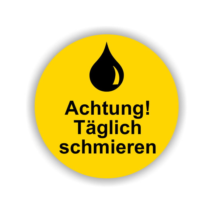 Hinweisetikett Achtung! Täglich schmieren, Folie gelb, Ø 30 mm