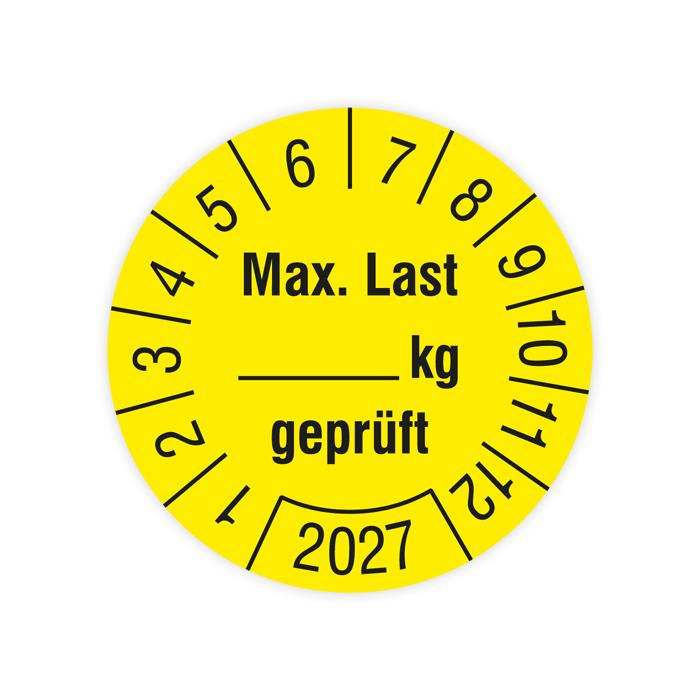 Prüfplakette Regalbelastung, Max. Last … kg geprüft, Jahr 2027, verschiedene Ausführungen