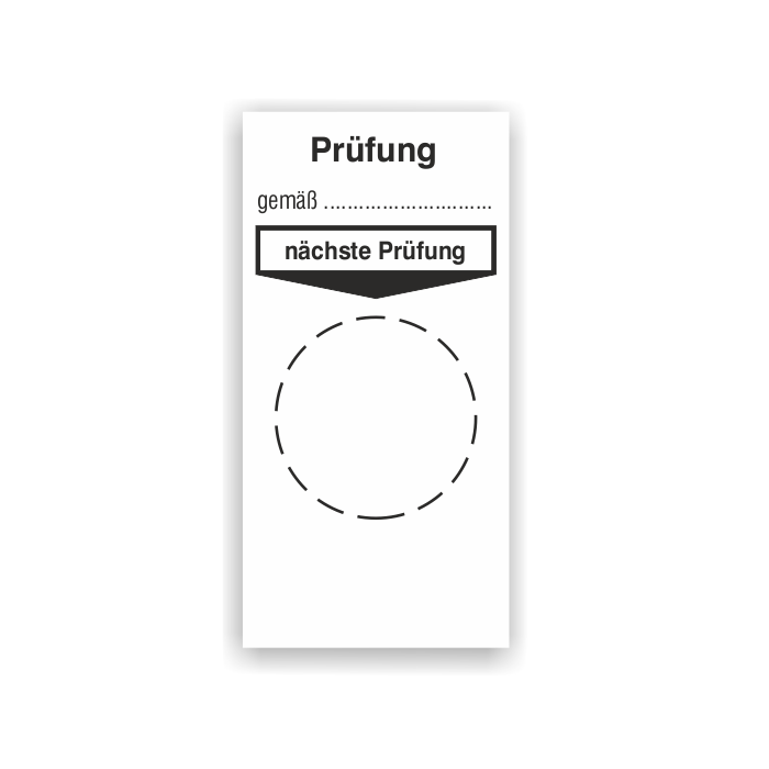 Grundplakette, Prüfung gemäß… nächste Prüfung…
