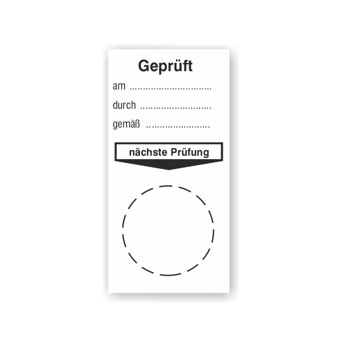 Grundplakette, Geprüft am… durch… gemäß… nächste Prüfung