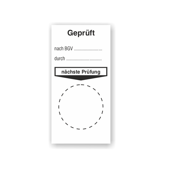 Grundplakette, Geprüft nach BGV… durch… nächste Prüfung