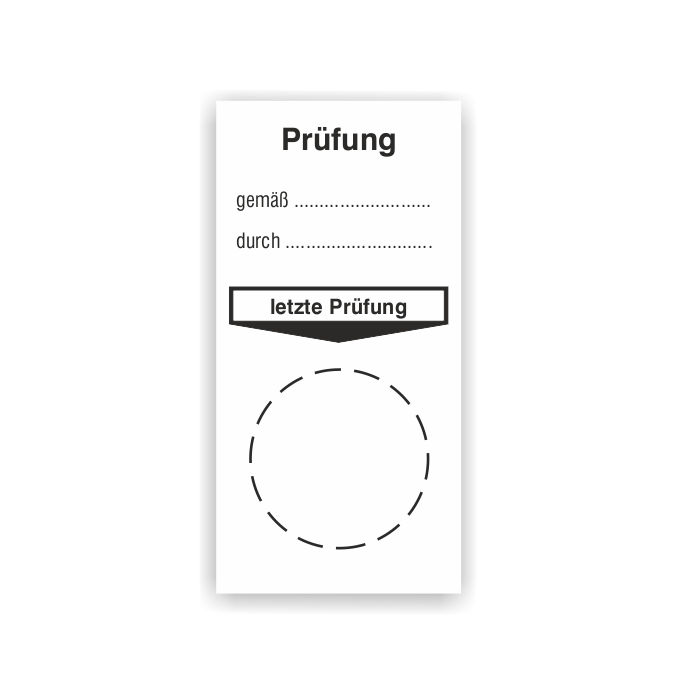 Grundplakette, Prüfung gemäß… durch… letzte Prüfung