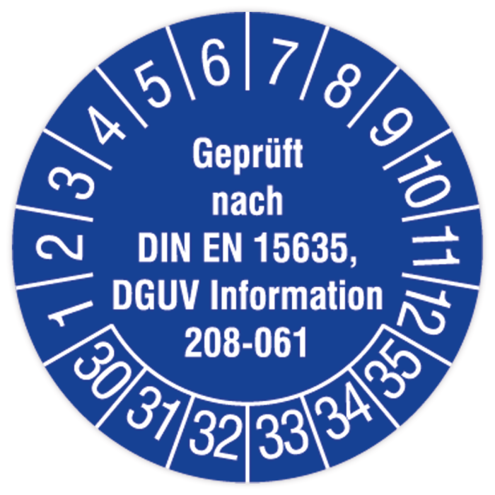 Prüfplakette, Geprüft nach DIN EN 15635, DGUV Information 208-061, 2030, verschied. Ausführungen