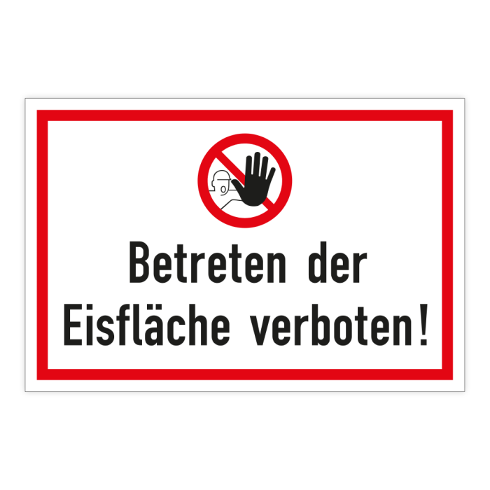 Hinweisschild, Betreten der Eisfläche verboten, 300 x 200 mm, verschiedene Ausführungen