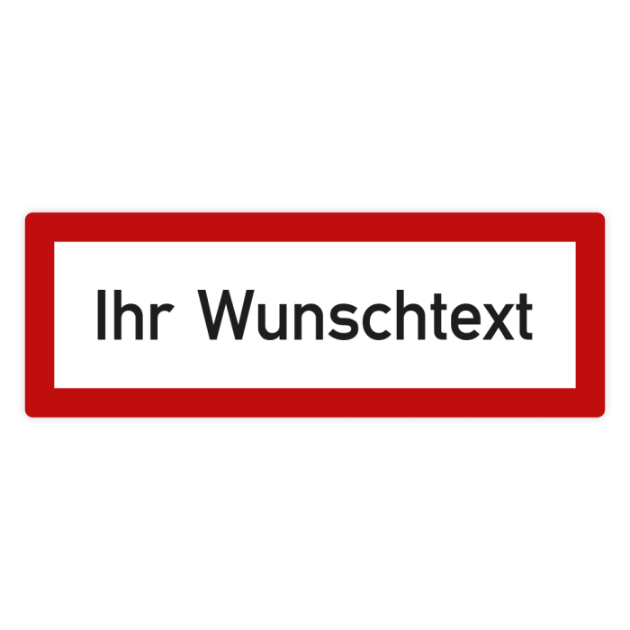 Feuerwehrzeichen mit Wunschtext, gemäß DIN 4066 Aluminium, 2 mm, verschied. Ausführungen