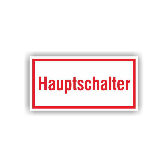 Hinweisschild Hauptschalter, Aluminium oder Folie, diverse Formate