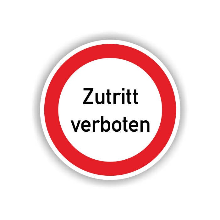 Verbotsschild, Zutritt verboten, praxisbewährt