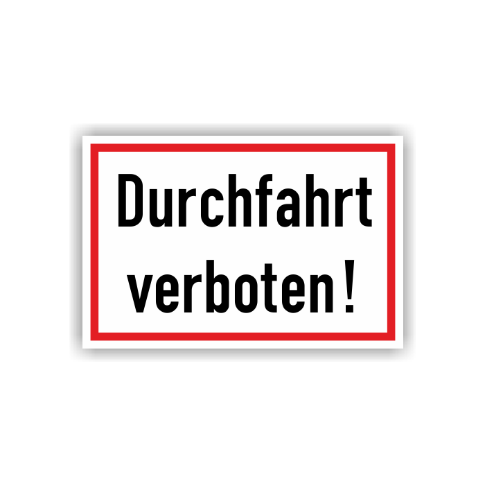Verbotsschild m. Hinweistext, Durchfahrt verboten! Kunststoff, 300 x 200 mm