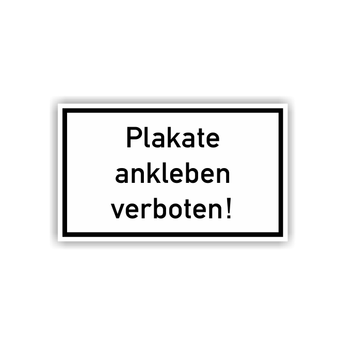 Verbotsschild m. Hinweistext, Plakate ankleben verboten!, Kunststoff, 250 x 150 mm