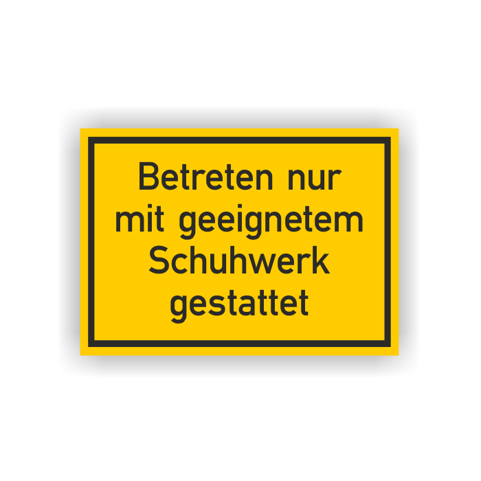 Hinweisschild, Betreten nur mit geeignetem Schuhwerk gestattet, Kunststoff, 350 x 250 mm
