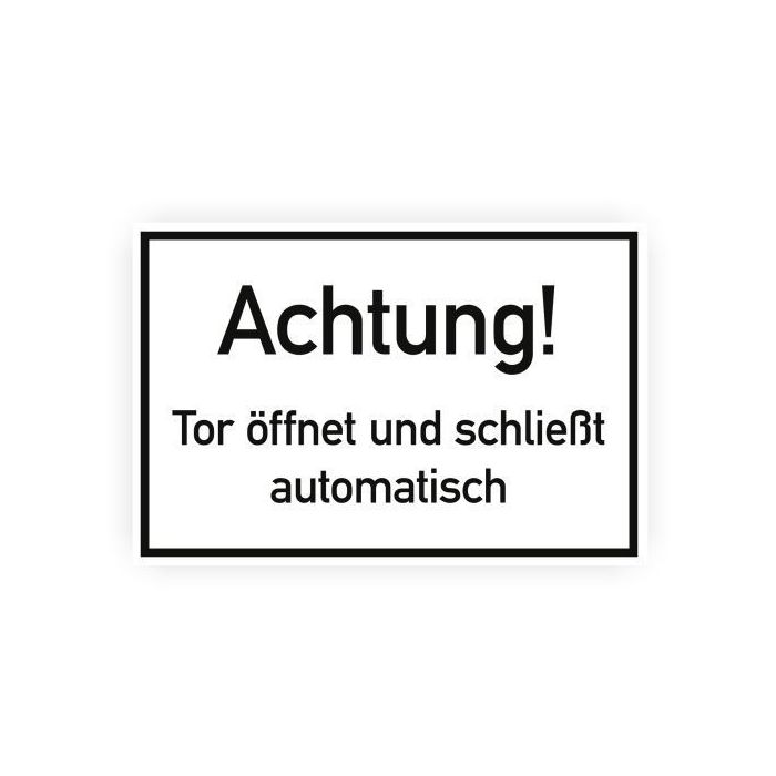 Warnschild m. Hinweistext, Achtung! Tor öffnet und schließt automatisch, Aluminium, 300 x 200 mm