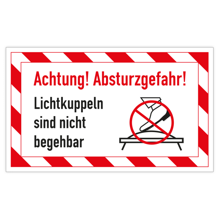 Kombischild, Achtung! Absturzgefahr Lichtkuppeln nicht .., Aufkl., Folie, 250 x 150 mm