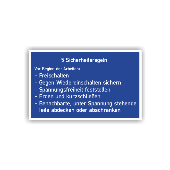 Gebotsschild, 5 Sicherheitsregeln, nach DIN VDE 0105