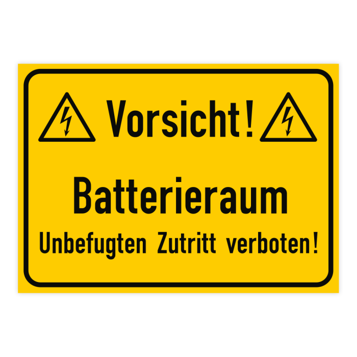 Warnschild, Vorsicht! Batterieraum Unbefugten Zutritt verboten! Kunststoff, 350 x 250 mm