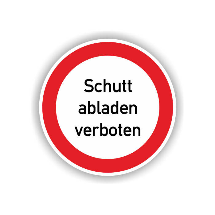 Verbotsschild, Schutt abladen verboten, praxisbewährt, Aluminium, d = 400 mm