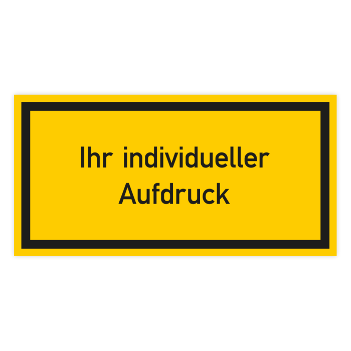 Warnschild,  individueller Aufdruck, Aufkleber mit Schutzlaminat, extra starke Klebkraft, rechteckig