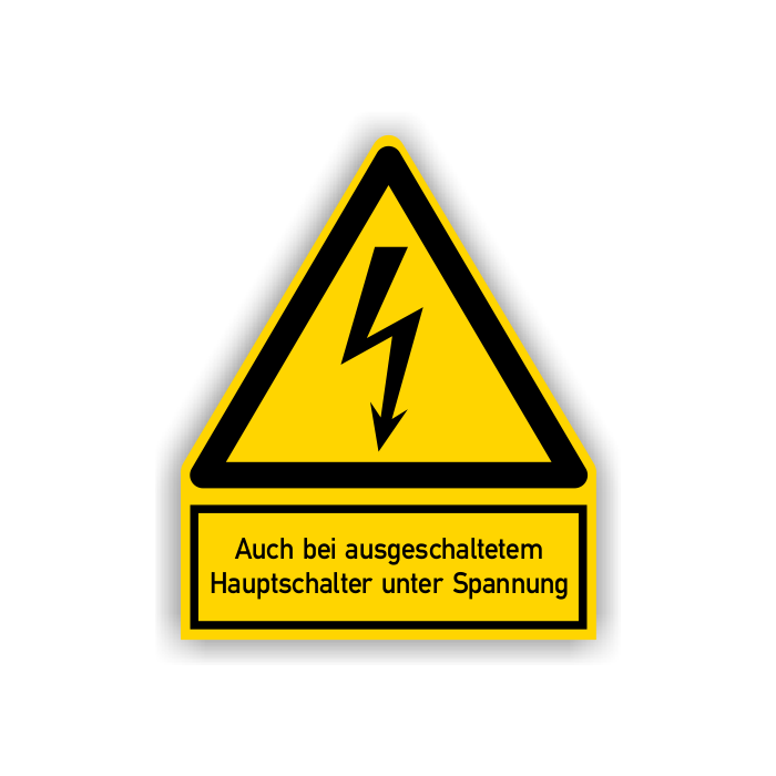 Warnschild, Bei ausgeschaltetem Hauptschalter unter Spannung