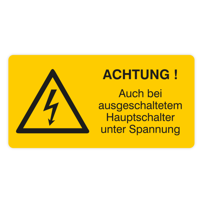Warnaufkleber, Achtung! Auch bei ausgeschaltetem Hauptschalter unter Spannung, Folie