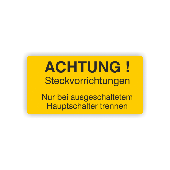 Warnaufkleber, Achtung! Steckvorrichtungen, Folie,