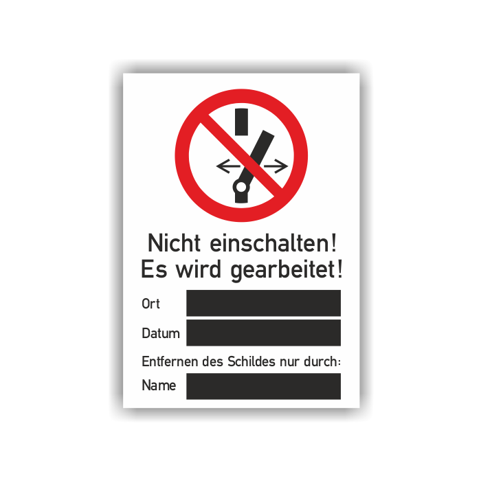 Verbotsschild, Nicht einschalten! Es wird gearbeitet!, Kombischild mit Beschriftungsfeldern