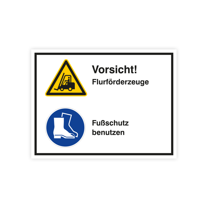 Kombischild, Vorsicht! Flurförderzeuge, Fußschutz benutzen,  ISO 7010, verschiedene Materialien