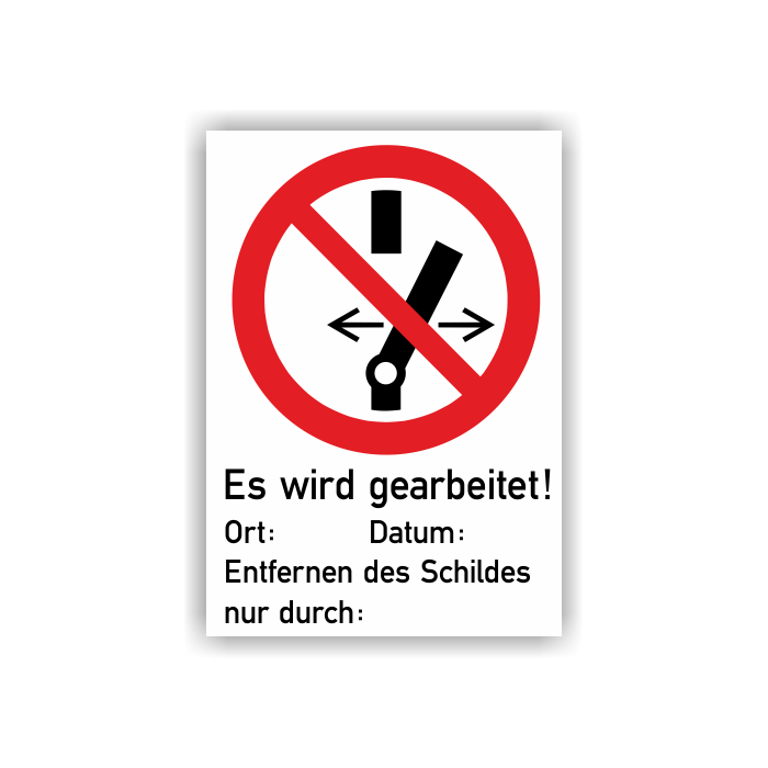 Verbotsschild, Schalten verboten - Es wird gearbeitet!, Kombischild mit Zusatztext