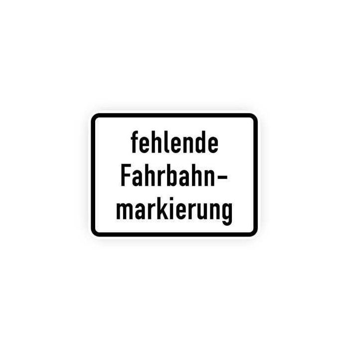 Zusatzzeichen StVO, fehlende Fahrbahnmarkierung,  VZ 1007-39, Alu 2 mm Flachform
