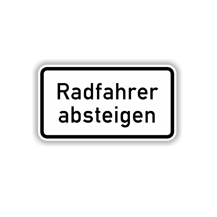 Zusatzzeichen StVO, Radfahrer absteigen,  VZ 1012-32, Alu 2 mm flach