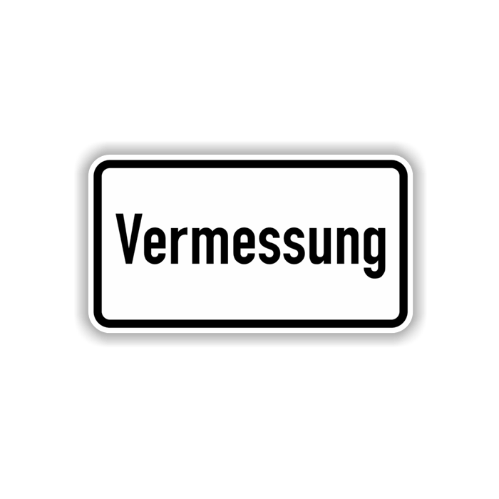 Zusatzzeichen, Vermessung Alu 2 mm, Flachform,
