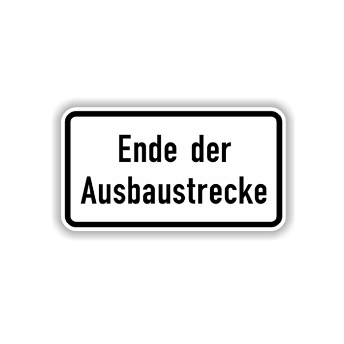 Zusatzzeichen, Ende der Ausbaustrecke Alu 2 mm, Flachform,