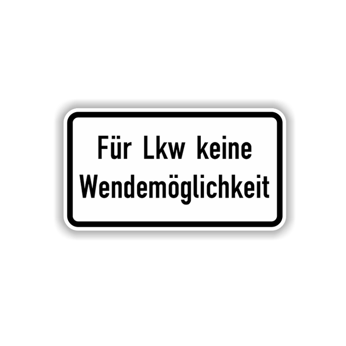 Zusatzzeichen, Für Lkw keine Wendemöglichkeit Alu 2 mm, Flachform,