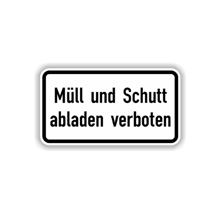 Zusatzzeichen, Müll und Schutt abladen verboten Alu 2 mm, Flachform,