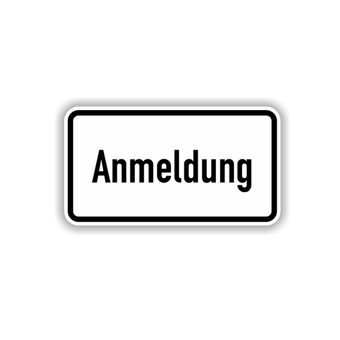 Zusatzzeichen, Anmeldung, Alu 2 mm, Flachform,