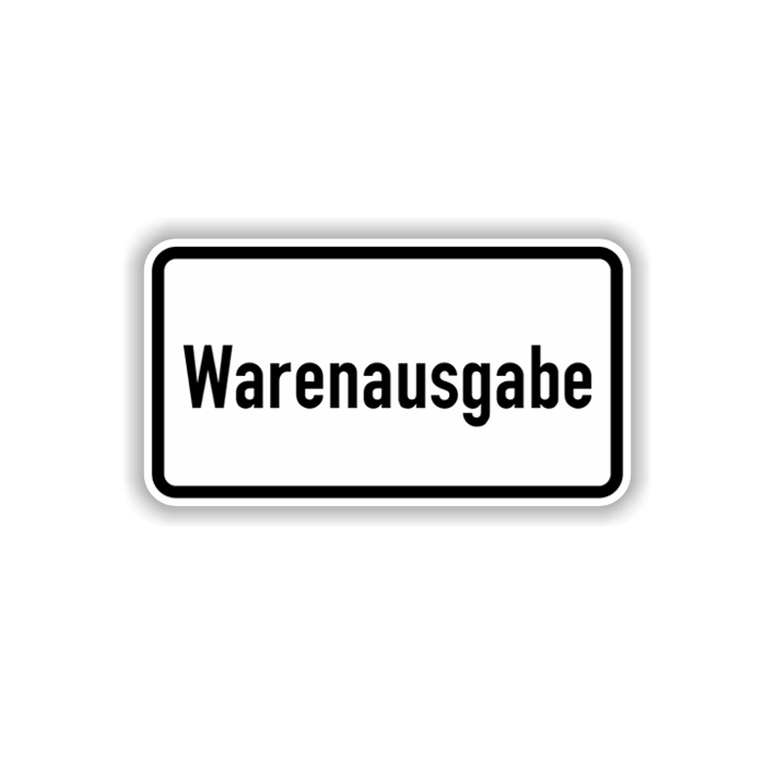 Zusatzzeichen, Warenausgabe,  Alu 2 mm, Flachform,