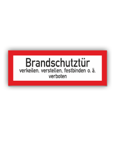 Feuerwehrzeichen, Brandschutzt&uuml;r verkeilen&hellip; verboten, DIN 4066, Aufkleber, Folie, 210 x 74 mm