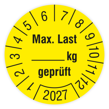 Prüfplakette Regalbelastung, Max. Last … kg geprüft, Jahr 2027, verschiedene Ausführungen