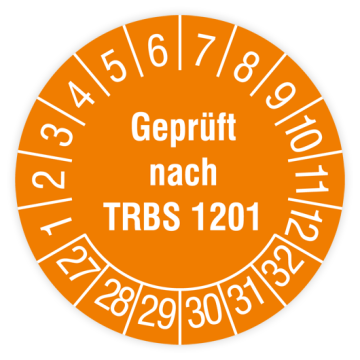 Prüfplakette, Geprüft nach TRBS 1201, 2027, verschiedene Ausführungen