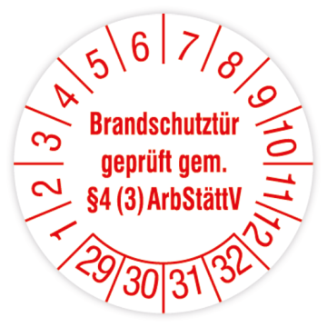 Prüfplakette, Brandschutztür geprüft gem. §4 (3) ArbStättV, 2029 - 2032, verschiedene Ausführungen