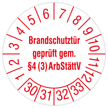 Prüfplakette, Brandschutztür geprüft gem. §4 (3) ArbStättV, 2030 - 2033, verschiedene Ausführungen