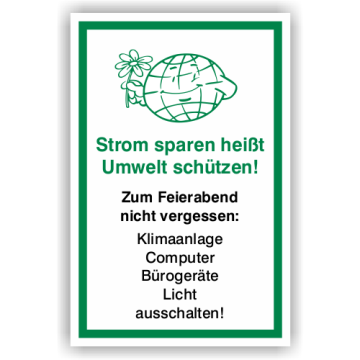 Hinweisschild, Strom sparen - Feierabend, Aufkleber, Folie, 70 x 100 mm, weiß