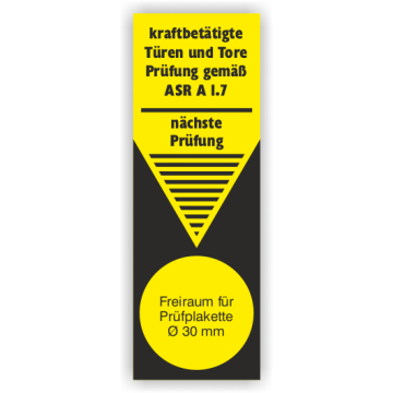 Grundplakette, kraftbetätigte Türen und Tore - Prüfung gemäß ASR A1.7 - nächste Prüfung