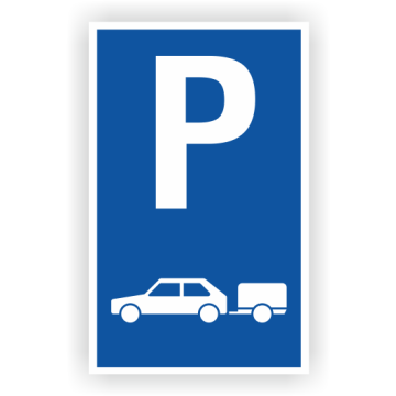 Parkplatzschild, Pkw mit Anhänger, Aluminium oder Kunststoff