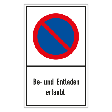 Parkverbotsschild, Eingeschränktes Haltverbot, Be- und Entladen erlaubt, Aluminium 2 mm