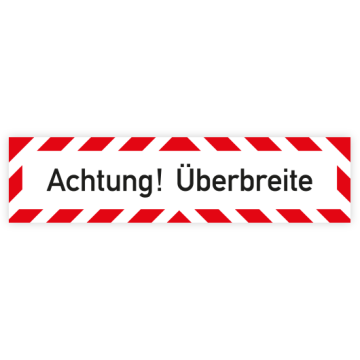 Fahrzeugschild, Achtung! Überbreite