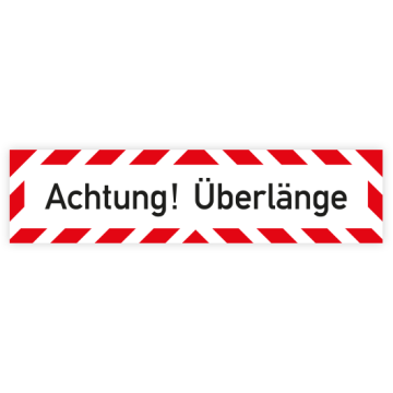 Fahrzeugschild, Achtung! Überlänge