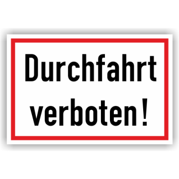 Verbotsschild m. Hinweistext, Durchfahrt verboten! Kunststoff, 300 x 200 mm