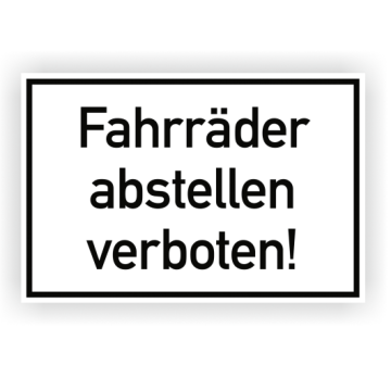 Verbotsschild m. Hinweistext, Fahrräder abstellen verboten!, Aluminium, 300 x 200 mm