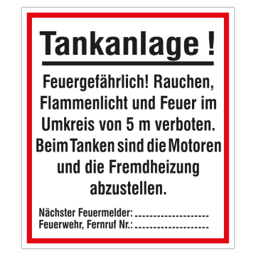 Verbotsschild m. Hinweistext, Tankanlage!- Feuergefahr...,Kunststoff, 335 x 380 mm