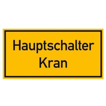 Hinweisschild, Hauptschalter Kran, Aufkleber, Folie, 100 x 50 mm