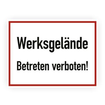 Verbotsschild m. Hinweistext, Werksgelände Betreten verboten!, Aluminium 0,8 mm, 400 x 300 mm